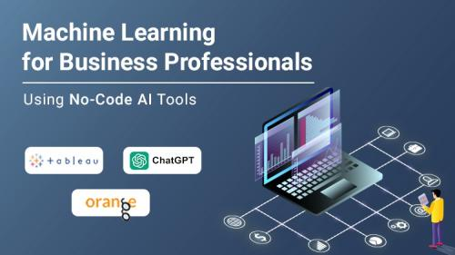 Udemy – ML for Business professionals using No-Code AI tools