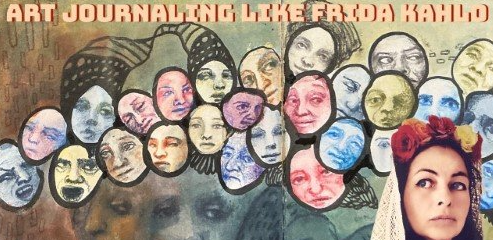 Art Journaling Like Frida Kahlo: Emotional Expression with Mixed Media